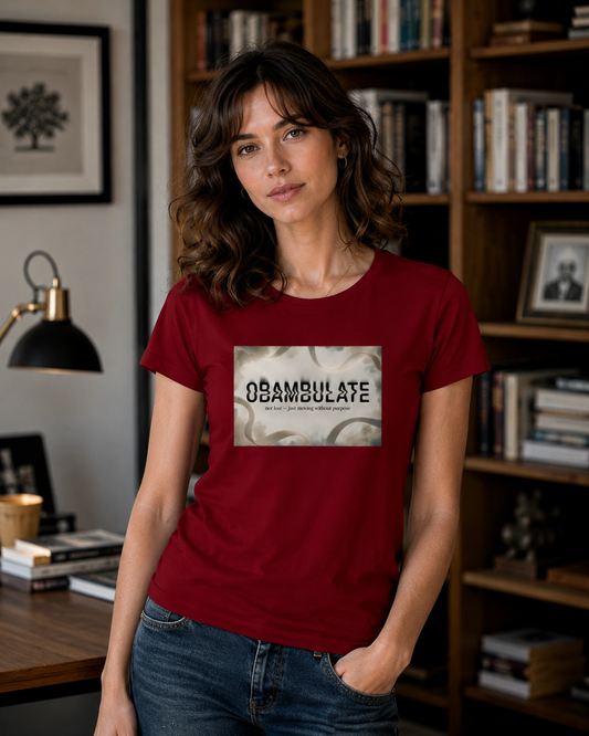 Obambulate T-Shirt For Women